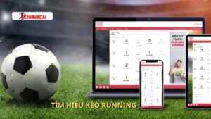 Kèo running có nhiều dạng